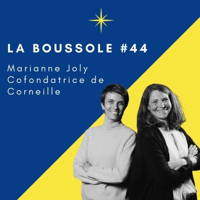 La bousole #44 Marianne Joly Cofondatrice de Corneille